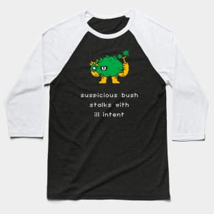 Unlikely Monsters - Suspicious Bush Baseball T-Shirt